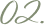 02